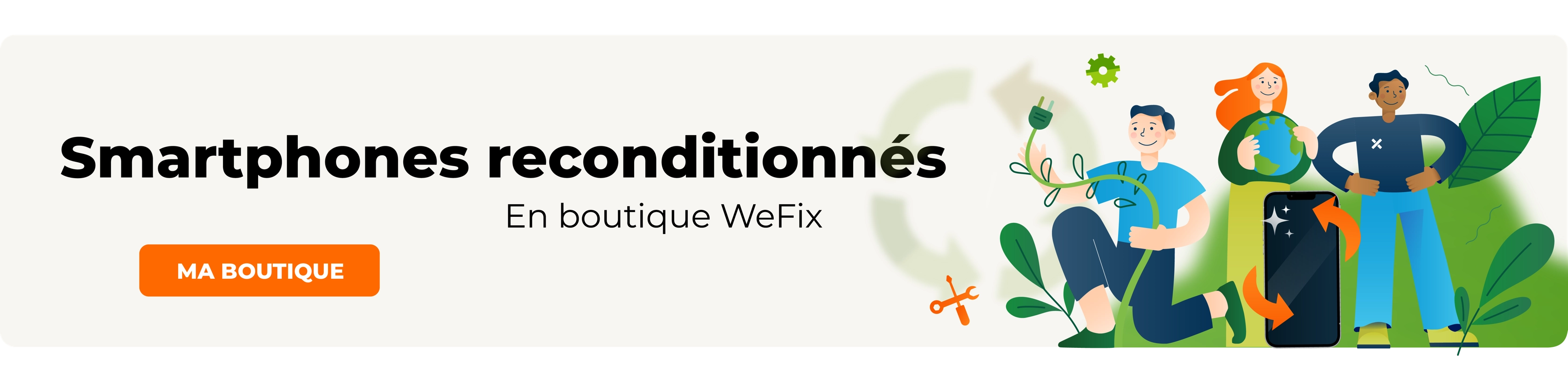 Découvrez les smartphones reconditionnés by WeFix !